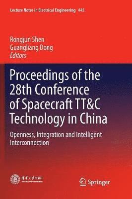 Rongjun Shen, Guangliang Dong - Proceedings of the 28th Conference of Spacecraft TT&C Technology in China, Häftad