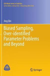 bokomslag Biased Sampling, Over-identified Parameter Problems and Beyond