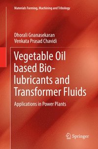 bokomslag Vegetable Oil based Bio-lubricants and Transformer Fluids