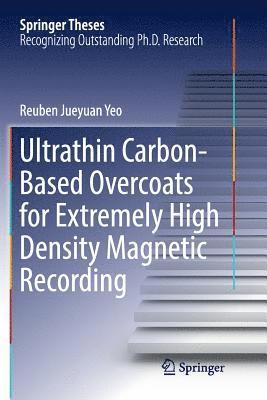 Ultrathin Carbon-Based Overcoats for Extremely High Density Magnetic Recording 1