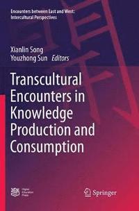 bokomslag Transcultural Encounters in Knowledge Production and Consumption