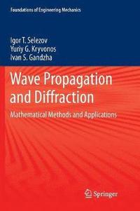 bokomslag Wave Propagation and Diffraction