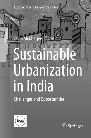 Jenia Mukherjee - Sustainable Urbanization in India, Häftad