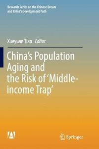 bokomslag China's Population Aging and the Risk of 'Middle-income Trap'