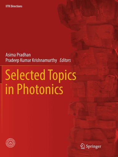 Asima Pradhan, Pradeep Kumar Krishnamurthy - Selected Topics in Photonics, Häftad
