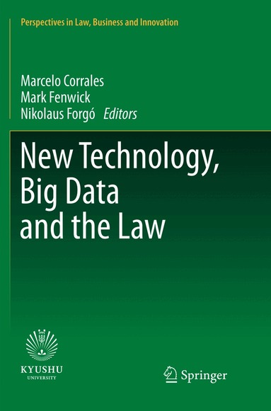 Marcelo Corrales, Mark Fenwick, Nikolaus Forgó - New Technology, Big Data and the Law, Häftad