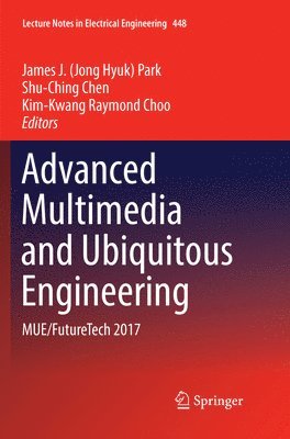 bokomslag Advanced Multimedia and Ubiquitous Engineering