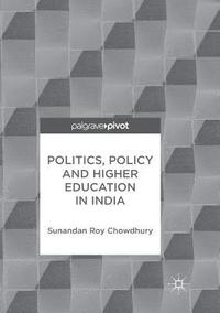 bokomslag Politics, Policy and Higher Education in India