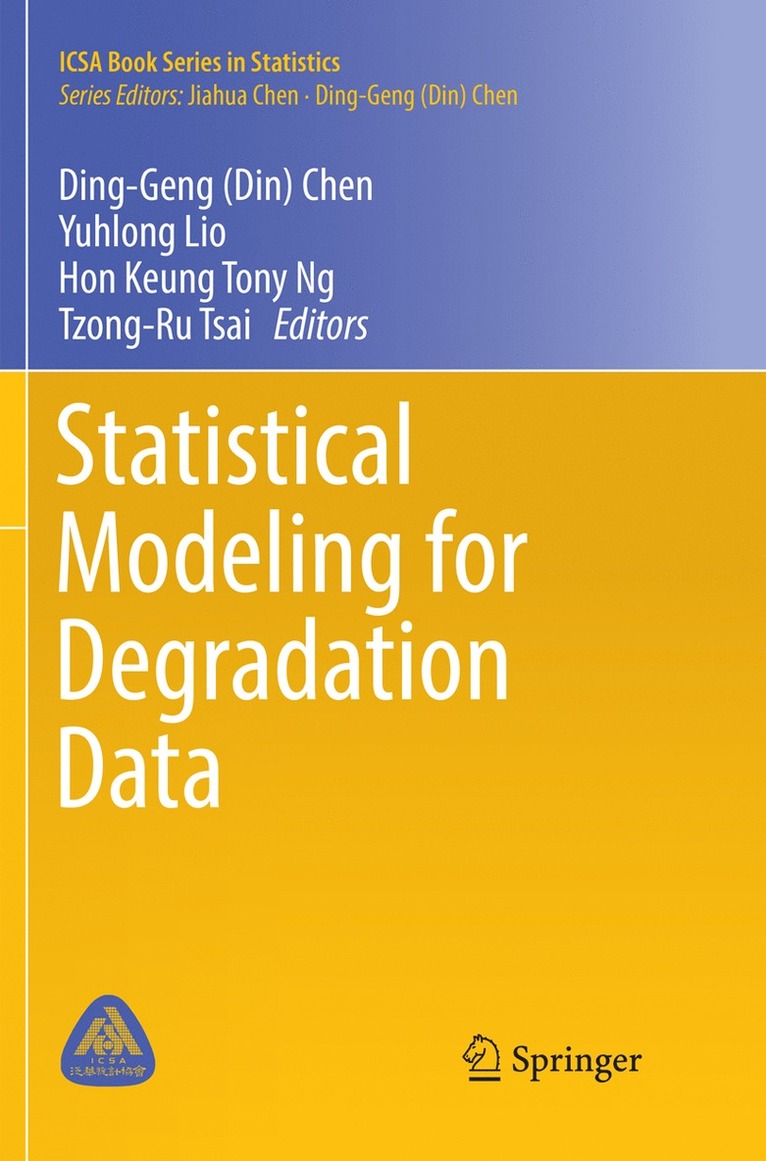 Ding-Geng (Din) Chen, Yuhlong Lio, Hon Keung Tony Ng, Tzong-Ru Tsai, Chen - Statistical Modeling for Degradation Data, Häftad