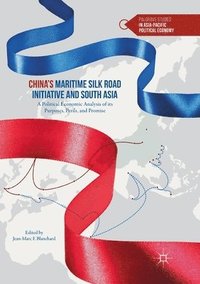 bokomslag Chinas Maritime Silk Road Initiative and South Asia