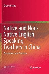 bokomslag Native and Non-Native English Speaking Teachers in China