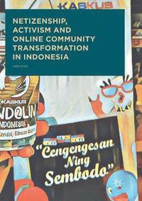 bokomslag Netizenship, Activism and Online Community Transformation in Indonesia