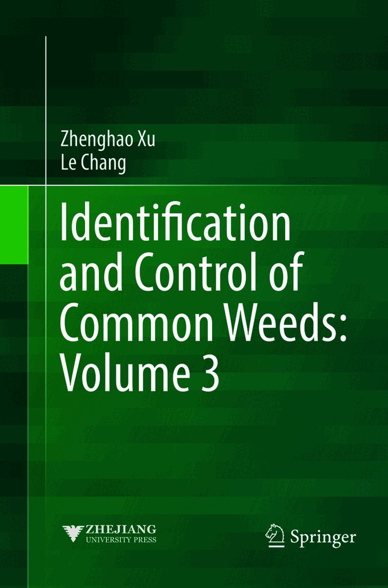 Zhenghao Xu, Le Chang - Identification and Control of Common Weeds: Volume 3, Häftad
