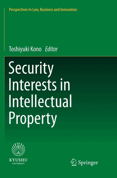 Toshiyuki Kono - Security Interests in Intellectual Property, Häftad