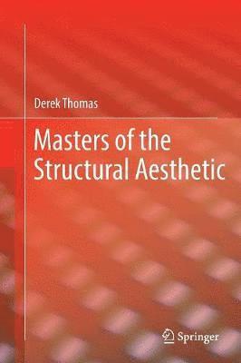 Masters of the Structural Aesthetic 1