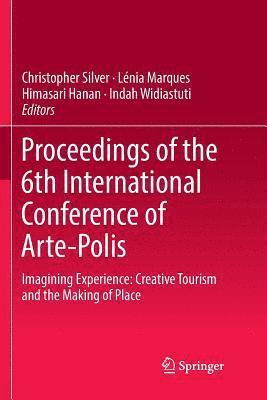 Proceedings of the 6th International Conference of Arte-Polis 1