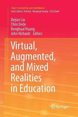 bokomslag Virtual, Augmented, and Mixed Realities in Education