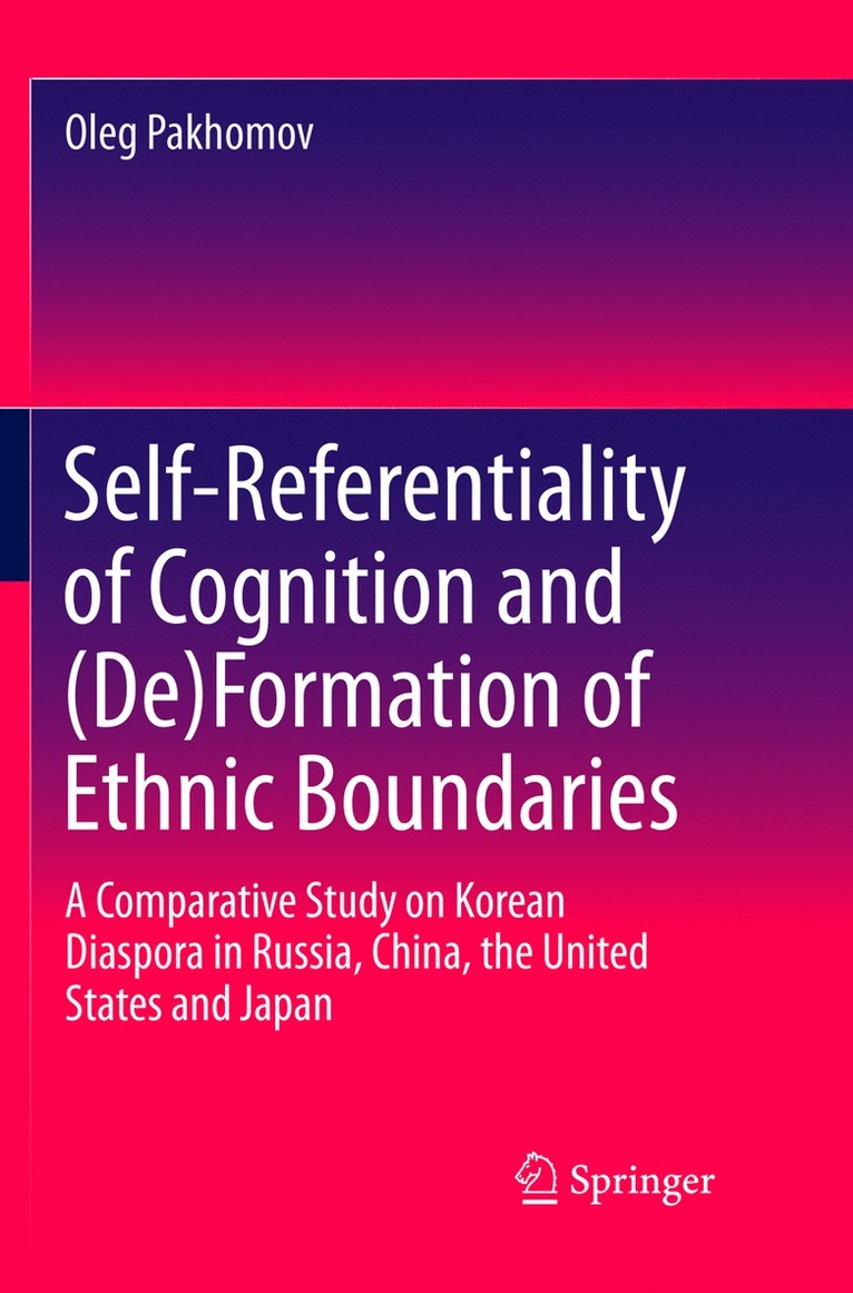 Oleg Pakhomov - Self-Referentiality of Cognition and (De)Formation of Ethnic Boundaries, Häftad