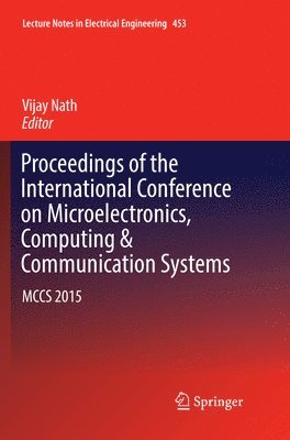 bokomslag Proceedings of the International Conference on Microelectronics, Computing & Communication Systems