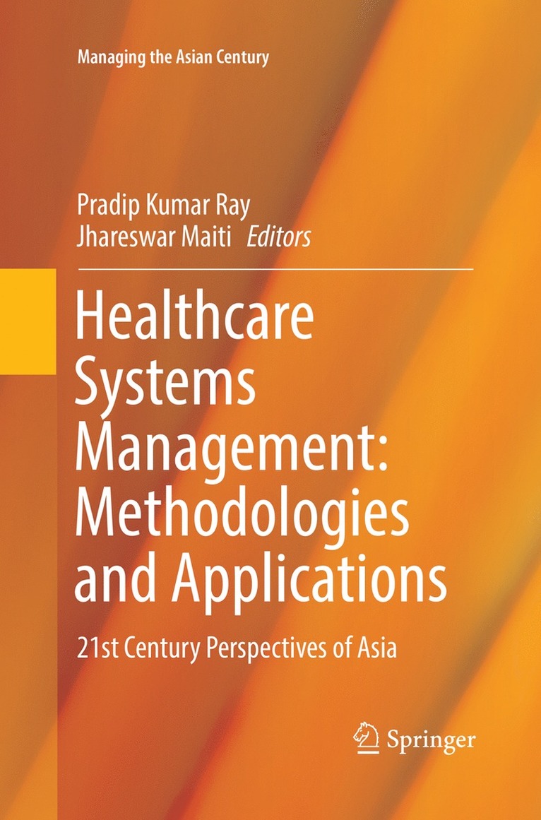 Healthcare Systems Management: Methodologies and Applications 1