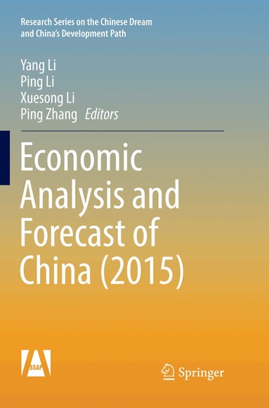 Yang Li, Ping Li, Xuesong Li, Ping Zhang - Economic Analysis and Forecast of China (2015), Häftad