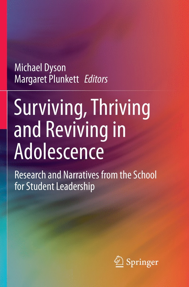 Michael Dyson, Margaret Plunkett - Surviving, Thriving and Reviving in Adolescence, Häftad