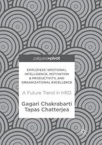bokomslag Employees' Emotional Intelligence, Motivation & Productivity, and Organizational Excellence