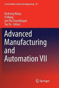 bokomslag Advanced Manufacturing and Automation VII