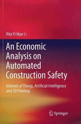 bokomslag An Economic Analysis on Automated Construction Safety