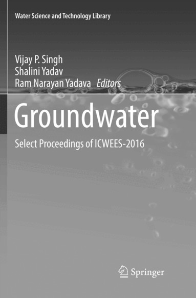 Vijay P Singh, Shalini Yadav, Ram Narayan Yadava - Groundwater, Häftad