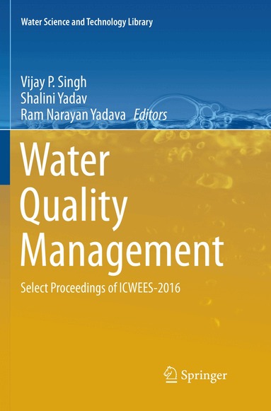 Vijay P Singh, Shalini Yadav, Ram Narayan Yadava - Water Quality Management, Häftad