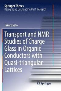 bokomslag Transport and NMR Studies of Charge Glass in Organic Conductors with Quasi-triangular Lattices