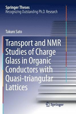 bokomslag Transport and NMR Studies of Charge Glass in Organic Conductors with Quasi-triangular Lattices