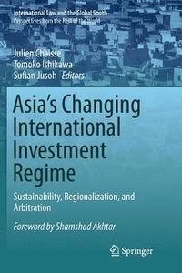 bokomslag Asia's Changing International Investment Regime