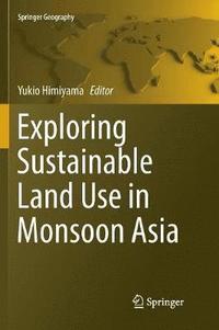 bokomslag Exploring Sustainable Land Use in Monsoon Asia