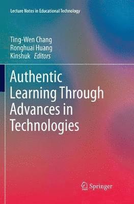 bokomslag Authentic Learning Through Advances in Technologies