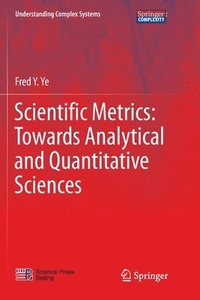 bokomslag Scientific Metrics: Towards Analytical and Quantitative Sciences