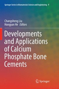 bokomslag Developments and Applications of Calcium Phosphate Bone Cements