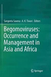 bokomslag Begomoviruses: Occurrence and Management in Asia and Africa