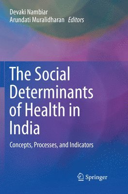 Devaki Nambiar, Arundati Muralidharan - Social Determinants of Health in India, Häftad
