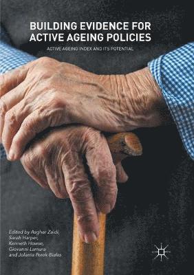 Building Evidence for Active Ageing Policies 1