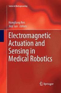 bokomslag Electromagnetic Actuation and Sensing in Medical Robotics