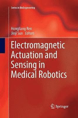 Electromagnetic Actuation and Sensing in Medical Robotics 1