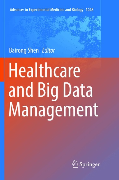 Bairong Shen - Healthcare and Big Data Management, Häftad