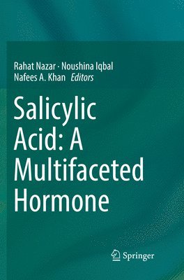 Salicylic Acid: A Multifaceted Hormone 1