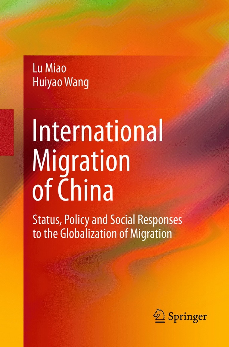 Lu Miao, Huiyao Wang - International Migration of China, Häftad