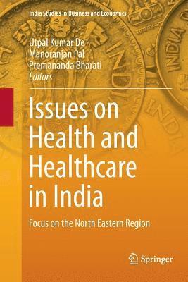 Issues on Health and Healthcare in India 1