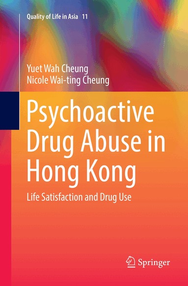 Yuet Wah Cheung, Nicole Wai-ting Cheung - Psychoactive Drug Abuse in Hong Kong, Häftad
