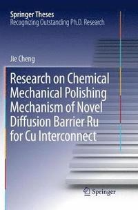 bokomslag Research on Chemical Mechanical Polishing Mechanism of Novel Diffusion Barrier Ru for Cu Interconnect
