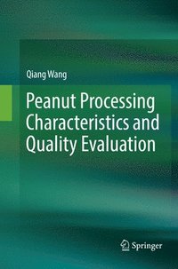 bokomslag Peanut Processing Characteristics and Quality Evaluation